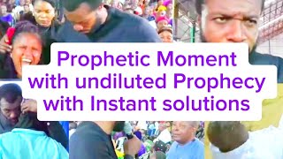 prophetic Moment with undiluted Prophecy with Instant solutions [upl. by Daloris]