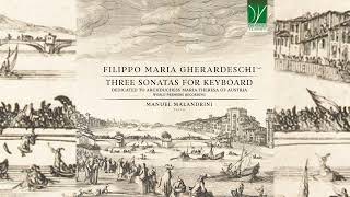 Filippo Maria Gherardeschi Three Sonatas for Keyboard  Manuel Malandrini Classical Music [upl. by Airotel]