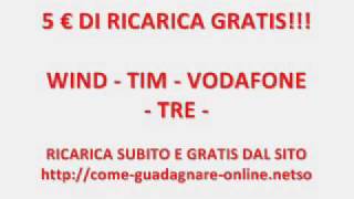 5 € di ricarica GRATIS per WIND  TIM  VODAFONE  TRE [upl. by Griswold]