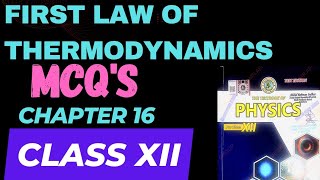 mcqs  first law of thermodynamics  chapter 16  physics  class 12  sindh board [upl. by Hildagarde]