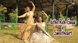 KITHE REH GAYA SWEETHEART WEDDING CHOREOGRAPHY SHAADI DANCE FOR GIRLSTEAM NATRAJ CHOREOGRAPHY [upl. by Anigue]