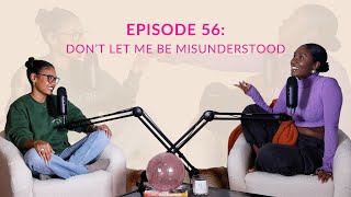 Episode 56 Dont Let Me Be Misunderstood  feelintheblankpod [upl. by Manaker]