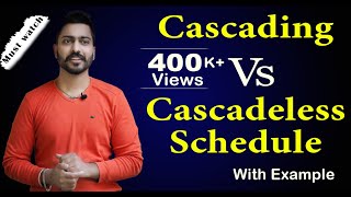 Lec81 Cascading vs Cascadeless Schedule with Example  Recoverability  DBMS [upl. by Elamrej]