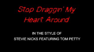 Stevie Nicks  Tom Petty  Stop Draggin My Heart Around  Duet or Solo  Karaoke [upl. by Azenav322]