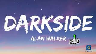 Alan Walker  Darkside Lyrics ft AuRa and Tomine Harket 1 Hour [upl. by Ueihtam]