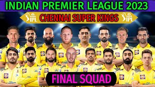 IPL 2023 Chennai Super Kings Full Players List  CSK Team Squad 2023  CSK Final Squad IPL 2023 [upl. by Annod115]