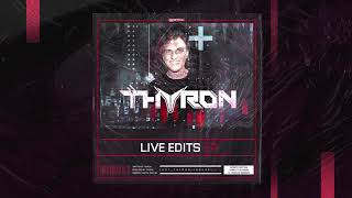 Thyron  How Its Done Live Edit [upl. by Triny805]