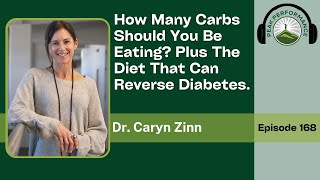 EPI 168 How Many Carbs Should You Be Eating with Dr Caryn Zinn [upl. by Nalim]