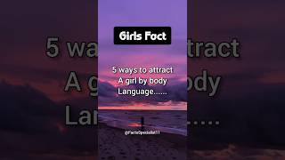 5 ways to attract a girl by body language shorts [upl. by Alverson]