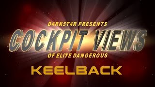 Elite Dangerous KEELBACK cockpit view SERIES 20 [upl. by Hsirrap]