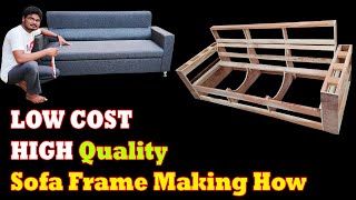 How To Make High Quality Sofa Frame With Less Money SIVA SOFA TUTORIAL [upl. by Elumas]