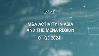 Top MampA Trends in Asia and the MENA Region for 2024  Q1Q3 Analysis [upl. by Moriah]