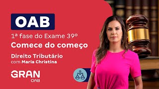 1ª fase do 39º Exame OAB  Comece do começo em Direito Tributário [upl. by Comras]