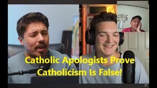 Catholic Apologists Prove Catholicism Is Not Christian thecatechumen VoiceOfReason [upl. by Melquist]