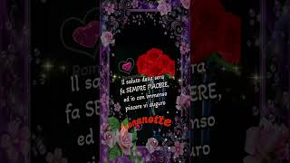 Belle frasi di buonanotte alla persona speciale della tua vita🌹🌹🌹 le più belle e nuove da dedicare [upl. by Aihsia]