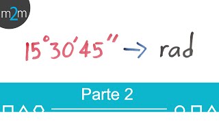 Conversiones entre grados radianes minutos y segundos  PARTE 2 [upl. by Griffis]