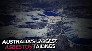 Australias Forgotten Asbestos Mines [upl. by Enelyam]