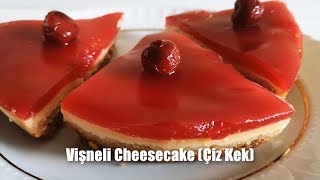 Vişneli Kolay Cheesecake Çiz Kek Tarifi [upl. by Russo]