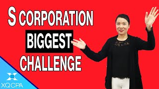 The Biggest Challenge for S Corporations in 2022 Filing Season [upl. by Mall45]