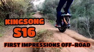 KINGSONG S16  FIRST OFF ROAD TEST [upl. by Anyg199]