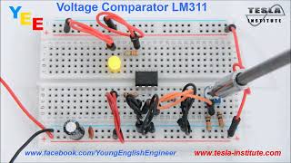 Voltage Comparator LM311 [upl. by Ainuj]