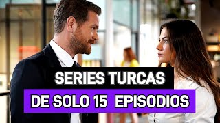 10 SERIES TURCAS CORTAS EN ESPAÑOL CON MÁXIMO DE 15 EPISODIOS [upl. by Mercorr399]