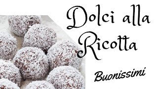 DOLCI ALLA RICOTTA PER 5 MINUTI VELOCISSIMI [upl. by Rheta842]