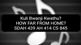 005 Kuli Bwanji Kwathu  Christ In Song  SDA Hymns amp Instrumental [upl. by Cecile495]