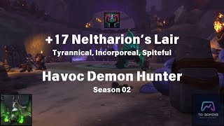 17 Neltharions Lair  Havoc Demon Hunter POV  Tyrannical Incorporeal Spiteful [upl. by Hazmah]