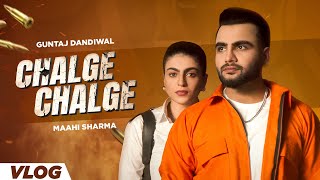 Chalge Chalge Vlog  Guntaj Dandiwal  Gurlez Akhtar  Mahi Sharma  Latest Punjabi Songs 2024 [upl. by Aihseym542]