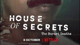 My thoughts on House of Secrets The Burari Deaths [upl. by Raphael]