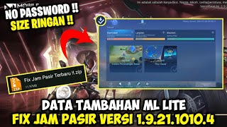 Data Fix Jam Pasir Versi 192110104 Terbaru  Cara Mengatasi Ml Lite Download Ulang [upl. by Ergener]