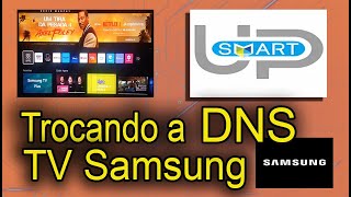 ✔ ALTERAR A DNS NA TV SAMSUNG E INSTALANDO O SMART UP [upl. by Garey783]