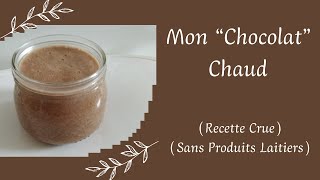 121  Mon quotChocolatquot Chaud  Spécial  retour de ballade avec de la caroube ou du cacao [upl. by Engracia]