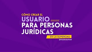 ¿Cómo crear el usuario en la Supercias para una SAS en Ecuador [upl. by Rehctaht723]