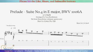 J SBach  Prelude  Suite No4 in E major BWV 1006A  for Classical Guitar with Tab [upl. by Wallace]