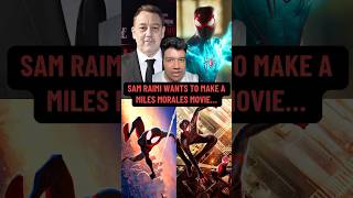 Sam Raimi Wants To Make A Live Action SpiderMan Miles Morales Movie [upl. by Ringler631]