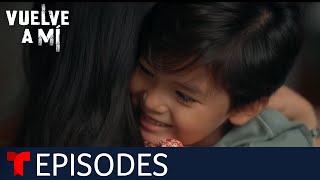 Vuelve a Mí  Episode 91  Telemundo English [upl. by Enomys560]