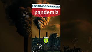 Significado da palavra pandemia linguaportuguesa gramatica substantivo pronomes português [upl. by Cyrill]