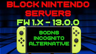 How to Block Connection to Nintendo Servers  90 DNS amp Incognito Alternative  Switch Atmosphere CFW [upl. by Leilah688]