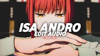 ISA ANDRO  EDIT AUDIO  mallu mix ♥️ [upl. by Locklin406]