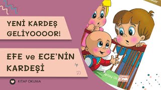 ECE ve EFENİN KARDEŞİ  Kitap Okuma [upl. by Laureen89]