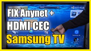 How to Fix Anynet  or HDMI CEC on Samsung TV Not Working Old Model [upl. by Deste]