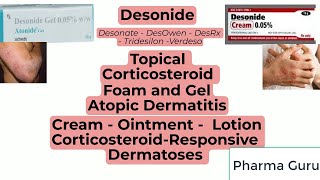 Desonide  Desonate  DesOwen  DesRx  Tridesilon  Verdeso in a nutshell [upl. by Ayahs]