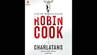 Charlatans by Robin Cook read by George Guidall  Audiobook Excerpt [upl. by Rojas]