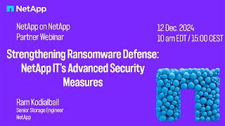 Webinar Promo Strengthening Ransomware Defense NetApp IT’s Advanced Security Measures [upl. by Greenebaum]