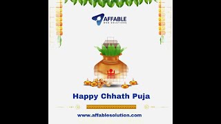 quotCelebrating Chhath Puja Embrace Prosperity with Affable Solution 🌞  Your Digital Partner [upl. by Aissatsana]