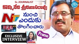 KSR ని NTV నుండి ఎందుకు తీసేసారు  KSR InterviewPromo Indian Political League IPL With iDream3 [upl. by Urial]