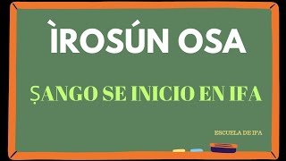 ÌROSÚN ÒSÁ ṢANGO SE INICIO EN IFA [upl. by Kruse346]