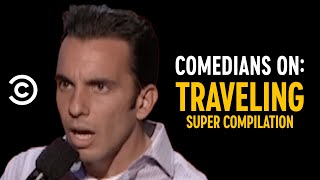 “It’s the Worst Version of All of Us”  Comedians on Travel [upl. by Ruomyes]